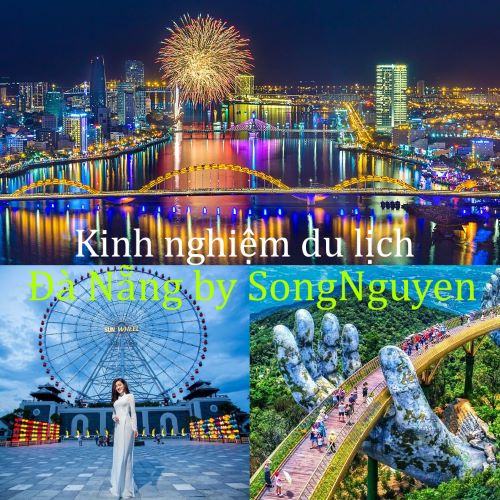 Kinh Nghiệm du lịch Đà Nẵng tự túc 2023 – Địa điểm du lịch, mua sắm A-Z